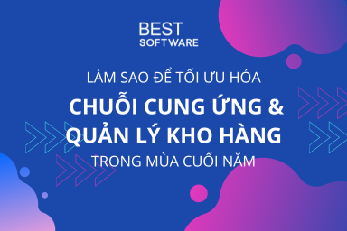 Làm sao để tối ưu hóa chuỗi cung ứng và quản lý kho hàng trong dịp cuối năm