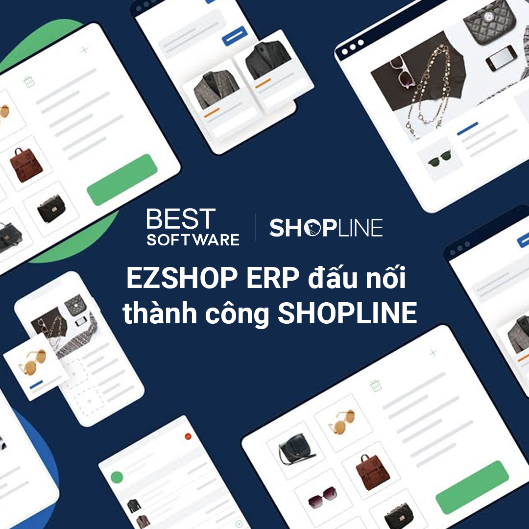 EZSHOP ERP đấu nối với SHOPLINE: Giải pháp tối ưu cho doanh nghiệp thương mại điện tử